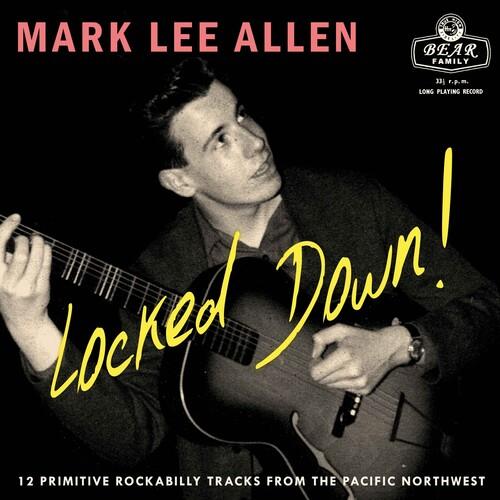 Locked Down 12 Primitive Rockabilly Tracks From The Pacific Northwest - Vinyl LP