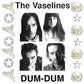 Dum Dum - Colored Vinyl - Vinyl LP