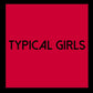 Typical Girls Volume 6 / Various - Vinyl LP