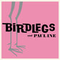Birdlegs & Pauline - Baby Pink - Vinyl LP