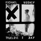 TrueLove $ Day - Vinyl LP