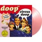Circus Doop - Limited Edition Vinyl LP