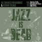 Jazz Is Dead 011 - Limited Edition Vinyl LP