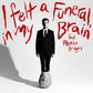 I Felt A Funeral, In My Brain (Feat. Phoebe Bridgers) - Vinyl LP