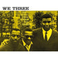 We Three - Vinyl LP