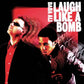 Laugh Like A Bomb - Vinyl LP