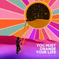 You Must Change Your Life - Vinyl LP