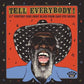 Tell Everybody! (21st Century Juke Joint Blues From Easy Eye Sound) - Vinyl LP