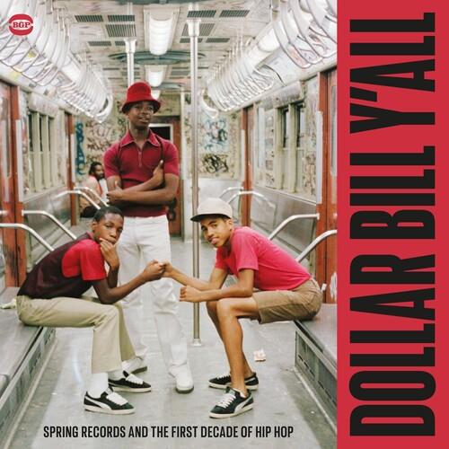 Dollar Bill Y'All: Spring Records & The First Decade Of Hip Hop / Various - Vinyl LP