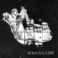 Wrong Life - Vinyl LP