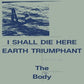 I Shall Die Here / Earth Triumphant - Vinyl LP