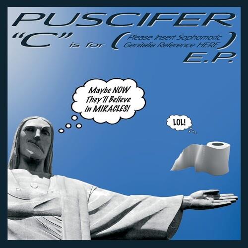 C Is For (Please Insert Sophomoric Genitalia Reference Here) - Vinyl LP