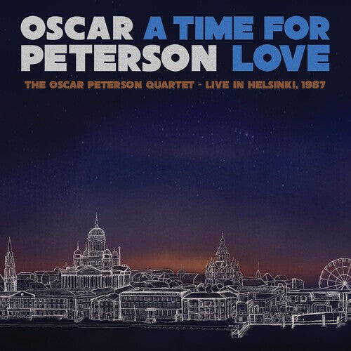 A Time For Love: The Oscar Peterson Quartet - Live In Helsinki 1987 - Vinyl LP