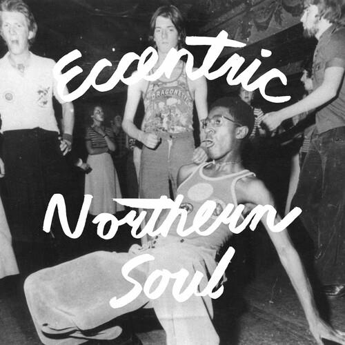 Eccentric Northern Soul (Various Artists) - Vinyl LP