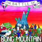 The Battle Of Bong Mountain - Vinyl LP
