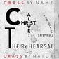Christ Alive - The Rehearsal - Vinyl LP