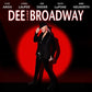 Dee Does Broadway - Vinyl LP (Red/Black)