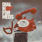 Dial M For Meds - Vinyl LP