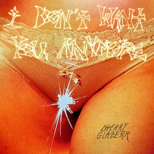 I Don't Want You Anymore - Crystal Clear - Vinyl LP