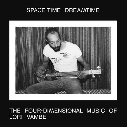 Space-time Dreamtime: The Four-dimensional Music Of Lori Vambe - Vinyl LP
