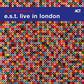 E.S.T. Live In London - Vinyl LP