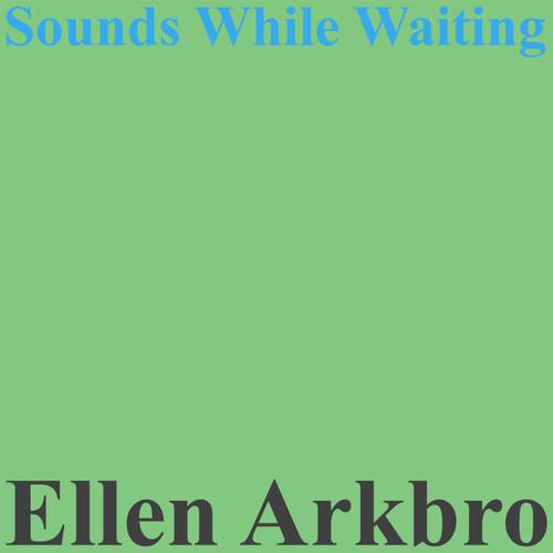 Sounds While Waiting - Vinyl LP