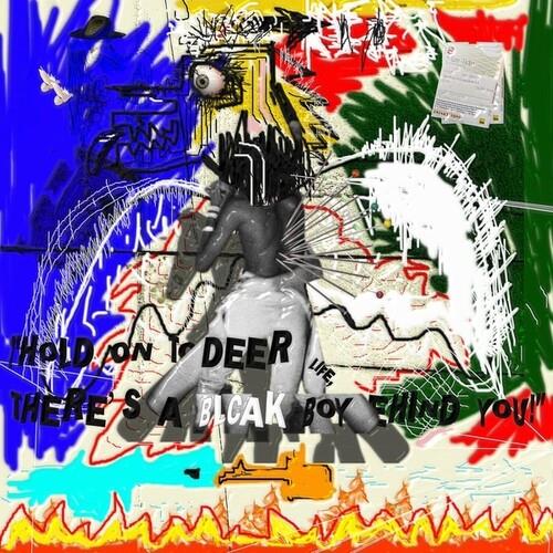 Hold On To Deer Life, There's A Blcak Boy Behind You! - Vinyl LP