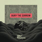 Bury the Sorrow - Vinyl LP