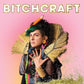 Bitchcraft - Limited Edition Vinyl LP (Orange)