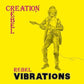 Rebel Vibrations - Vinyl LP