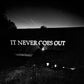 It Never Goes Out - Vinyl LP (Blue)