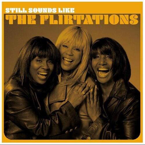 Still Sounds Like The Flirtations - Vinyl LP