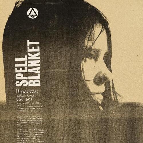 Spell Blanket - Collected Demos 2006-2009 - Vinyl LP