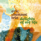 Delights of My Life - Vinyl LP (Black)