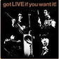 Got Live If You Want It! - Vinyl LP