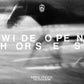 Wide Open, Horses - Vinyl LP 180 Gram (White)