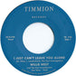Just Can't Leave You Alone/ Just Can't Leave You Alone (Instrumental) - 7-Inch Single