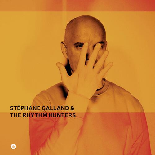 Stephane Galland & The Rhythm Hunters - Vinyl LP