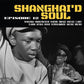 Shanghai'D Soul Episode 12 - Vinyl LP