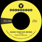 Shake Your Chic Behind B/W Stay Away From Music - 7-Inch Single