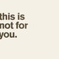 This Is Not For You. - Vinyl LP