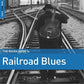 Rough Guide To Railroad Blues (Various Artists) - Vinyl LP 180 Gram