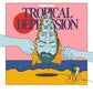Tropical Depression - Vinyl LP