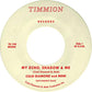 My Echo, Shadow and Me (Instrumental) - 7-Inch Single