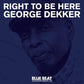 Right To Be Here - Vinyl LP