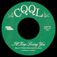 I'll Keep Loving You b/w No Use Hidin' - 7-Inch Single