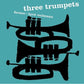 Three Trumpets - Vinyl LP