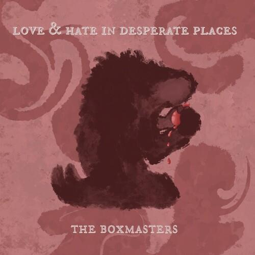 Love & Hate In Desperate Places - Vinyl LP