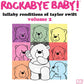 Lullaby Renditions Of Taylor Swift Volume 2 - Vinyl LP
