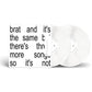Brat And It's The Same But There's Three More Songs So It's Not - Vinyl LP (White)